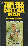 Wine, Women and War (Six Million Dollar Man #3) by Mike Jahn