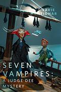 Seven Vampires (Judge Dee #4) by Lavie Tidhar