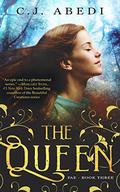 The Queen (Fae Trilogy #3) by C.J. Abedi