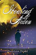 Healing Aiden by Jocelynn Drake