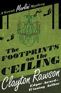 The Footprints on the Ceiling (The Great Merlini #2) by Gregory Gorton