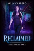 Reclaimed by Kelly Carrero