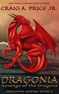 Dragonia: Revenge of the Dragons (Dragonia Empire #2) by Craig A. Price Jr.