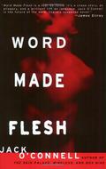 Word Made Flesh (Quinsigamond #4) by Jack O'Connell