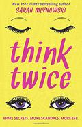 Think Twice by Sarah Mlynowski