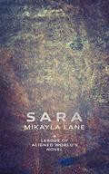 Sara (League of Aligned Worlds #3) by Mikayla Lane