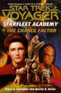 The Chance Factor (Star Trek: Voyager - Starfleet Academy #2) by Martin R. Burke