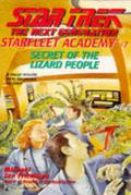 Secret of the Lizard People (Star Trek: The Next Generation - Starfleet Academy #7) by Catherine Huerta