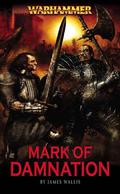 The Mark Of Damnation by James Wallis
