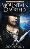 Mountain of Daggers (Tales of the Black Raven #1) by Seth Skorkowsky