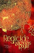 Regicide by Nicholas Royle