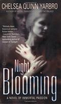 Night Blooming by Chelsea Quinn Yarbro