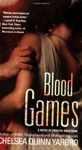 Blood Games by Chelsea Quinn Yarbro