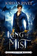 King of Mist by Jordan Rivet