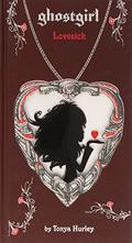 Lovesick (Ghostgirl #3) by Tonya Hurley