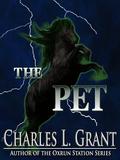 The Pet by Charles L. Grant