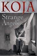 Strange Angels by Kathe Koja