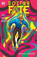 Doctor Fate Vol. 3: Fateful Threads (Doctor Fate 2015 #13-18) by Sonny Liew