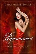 Pyromancist by Charmaine Pauls