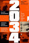 2034: A Novel of the Next World War by Elliot Ackerman