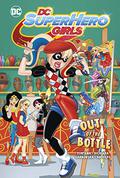 Out of the Bottle (DC Super Hero Girls Graphic Novels #5) by Shea Fontana