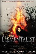 The Elementalist: The Ransomed Souls Series, Book Two (The Ransomed Soul Series #2) by Melissa J. Cunningham