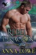 Rebel Dragon by Anna Lowe
