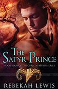 The Satyr Prince (The Cursed Satyroi #4) by Rebekah Lewis