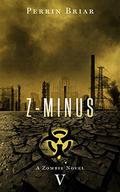 Z-Minus V (Z-Minus #5) by Perrin Briar