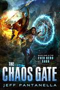 The Chaos Gate (The Ever Hero Saga #1) by Jeff Pantanella
