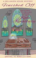 Finished Off (Bellehaven House Mystery #2) by Kate Kingsbury