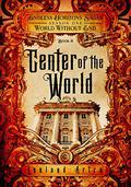 Center of the World (Endless Horizons Sagas #2) by Leeland Artra