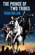 The Prince of Two Tribes (Chronicles of the Misplaced Prince #2) by Seán Cullen