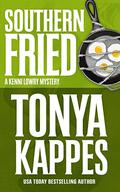 Southern Fried by Tonya Kappes