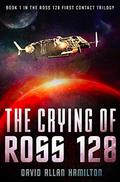 The Crying of Ross 128 by David Allan Hamilton