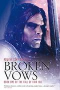 Broken Vows (The Fall of Fair Isle #1) by Rowena Cory Daniells