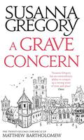 A Grave Concern (Matthew Bartholomew #22) by Susanna Gregory