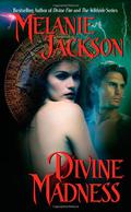 Divine Madness (Divine #2) by Melanie Jackson