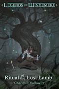 Ritual of the Lost Lamb  (Legends of Windemere, #13) by Charles E. Yallowitz
