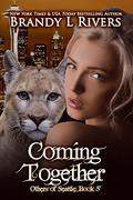 Coming Together (Others of Seattle #5) by Brandy L. Rivers