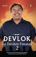 Devlok with Devdutt Pattanaik: 2 by Devdutt Pattanaik