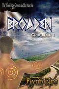 Broaden (Crusader #3) by Flynn Eire