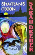 Shaman's Moon (Stoner McTavish Mysteries #7) by Sarah Dreher