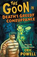The Goon, Volume 10: Death's Greedy Comeuppance by Eric Powell