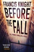 Before the Fall (Rojan Dizon #2) by Francis Knight