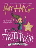The Truth Pixie Goes to School (Christmas #3.6) by Matt Haig