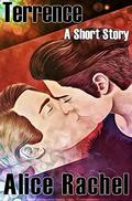 Terrence: A Short Story by Alice Rachel