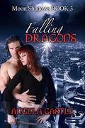 Falling Dragons (Moon Shadows #3) by Angela Castle