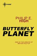 Planet der Schmetterlinge by Philip E. High