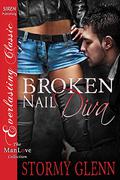 Broken-Nail Diva by Stormy Glenn
